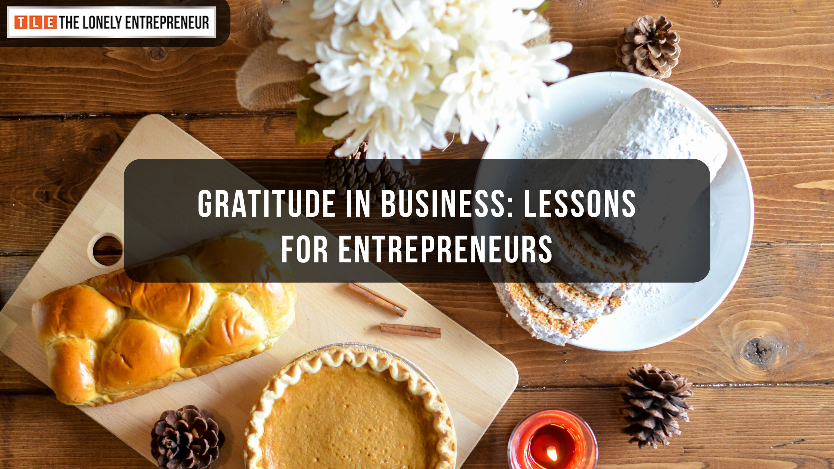 Gratitude for Entrepreneurs during Thanksgiving