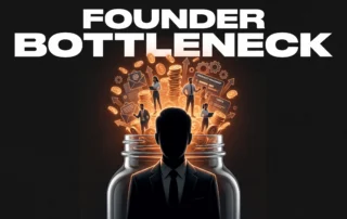Founder Bottleneck: When You Become Your Company's Ceiling Slug: /founder-bottleneck-2026